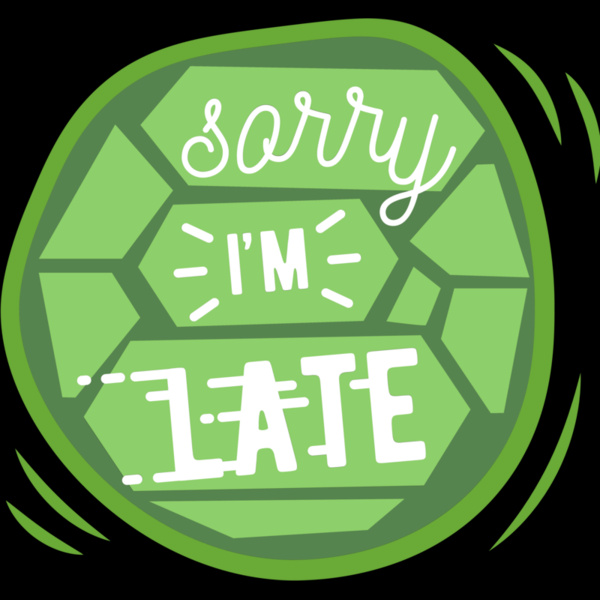 Sorry I'm Late Turtle Thumbnail